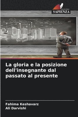 gloria e la posizione dell'insegnante dal passato al presente