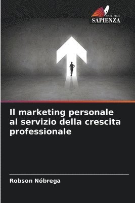 Robson Nóbrega - marketing personale al servizio della crescita professionale, Häftad