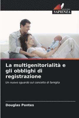 bokomslag La multigenitorialit e gli obblighi di registrazione