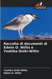 bokomslag Raccolta di documenti di Edwin O. Willis e Yoshika Oniki-Willis