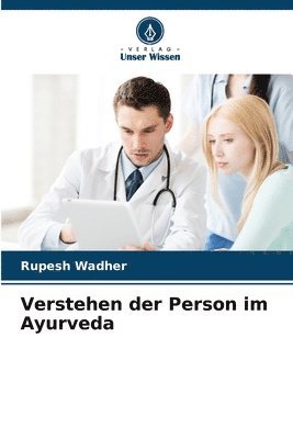 Verstehen der Person im Ayurveda 1