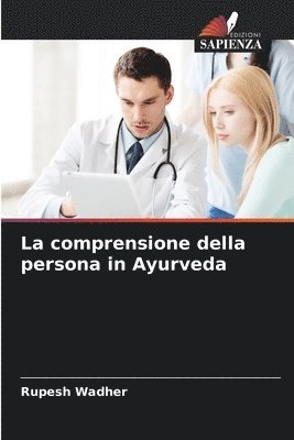 La comprensione della persona in Ayurveda 1