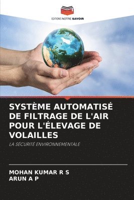 bokomslag Systme Automatis de Filtrage de l'Air Pour l'levage de Volailles