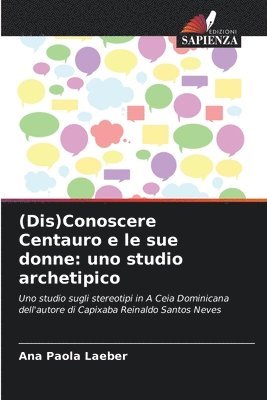 Ana Paola Laeber - (Dis)Conoscere Centauro e le sue donne, Häftad