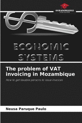 bokomslag The problem of VAT invoicing in Mozambique