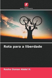 bokomslag Rota para a liberdade