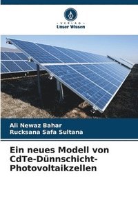 bokomslag Ein neues Modell von CdTe-Dnnschicht-Photovoltaikzellen