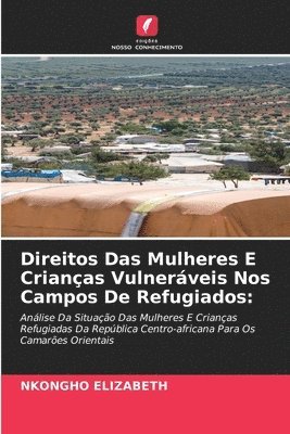 bokomslag Direitos Das Mulheres E Crianas Vulnerveis Nos Campos De Refugiados