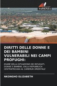 bokomslag Diritti Delle Donne E Dei Bambini Vulnerabili Nei Campi Profughi