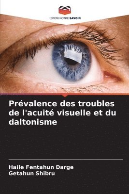 bokomslag Prvalence des troubles de l'acuit visuelle et du daltonisme