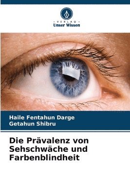 bokomslag Die Prvalenz von Sehschwche und Farbenblindheit