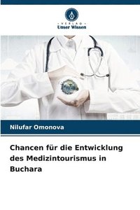 bokomslag Chancen fr die Entwicklung des Medizintourismus in Buchara