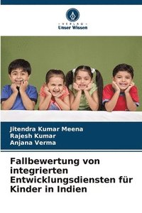 bokomslag Fallbewertung von integrierten Entwicklungsdiensten fr Kinder in Indien