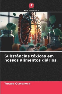 bokomslag Substncias txicas em nossos alimentos dirios