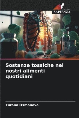 Sostanze tossiche nei nostri alimenti quotidiani 1