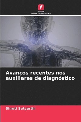 bokomslag Avanos recentes nos auxiliares de diagnstico