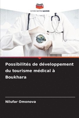 bokomslag Possibilits de dveloppement du tourisme mdical  Boukhara