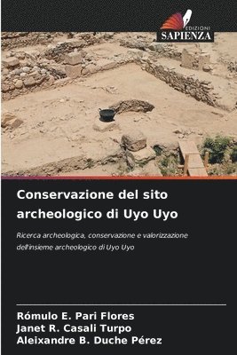 Conservazione del sito archeologico di Uyo Uyo