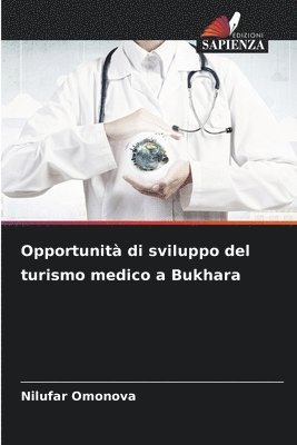 bokomslag Opportunità di sviluppo del turismo medico a Bukhara