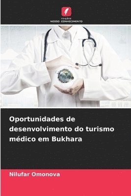 Oportunidades de desenvolvimento do turismo médico em Bukhara