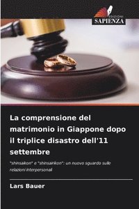 bokomslag La comprensione del matrimonio in Giappone dopo il triplice disastro dell'11 settembre