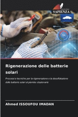 Ahmed Issoufou Imadan, Ahmed ISSOUFOU IMADAN - Rigenerazione delle batterie solari, Häftad