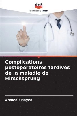 Complications postopratoires tardives de la maladie de Hirschsprung 1