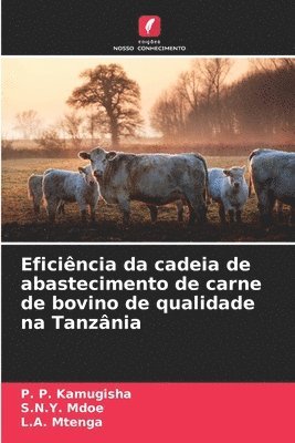 bokomslag Eficincia da cadeia de abastecimento de carne de bovino de qualidade na Tanznia