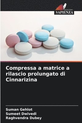 bokomslag Compressa a matrice a rilascio prolungato di Cinnarizina