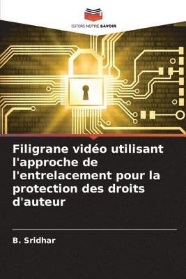 Filigrane vido utilisant l'approche de l'entrelacement pour la protection des droits d'auteur 1