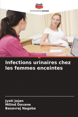 bokomslag Infections urinaires chez les femmes enceintes