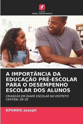 A Importncia Da Educao Pr-Escolar Para O Desempenho Escolar DOS Alunos 1