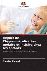 bokomslag Impact de l'hypominralisation molaire et incisive chez les enfants