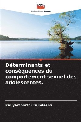 Dterminants et consquences du comportement sexuel des adolescentes. 1