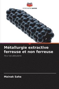 bokomslag Mtallurgie extractive ferreuse et non ferreuse