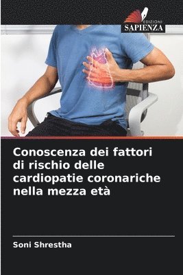 bokomslag Conoscenza dei fattori di rischio delle cardiopatie coronariche nella mezza et