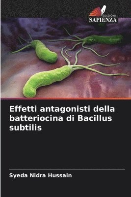 bokomslag Effetti antagonisti della batteriocina di Bacillus subtilis