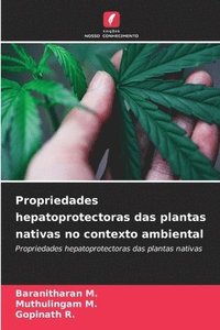 bokomslag Propriedades hepatoprotectoras das plantas nativas no contexto ambiental