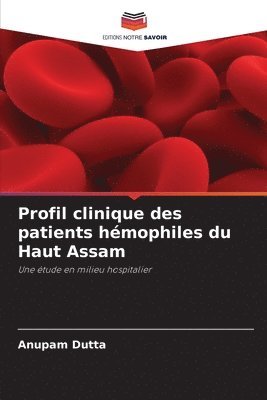 bokomslag Profil clinique des patients hémophiles du Haut Assam
