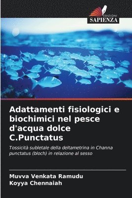bokomslag Adattamenti fisiologici e biochimici nel pesce d'acqua dolce C.Punctatus