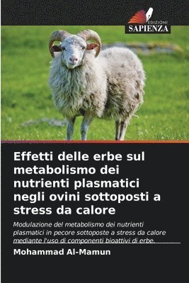 Effetti delle erbe sul metabolismo dei nutrienti plasmatici negli ovini sottoposti a stress da calore
