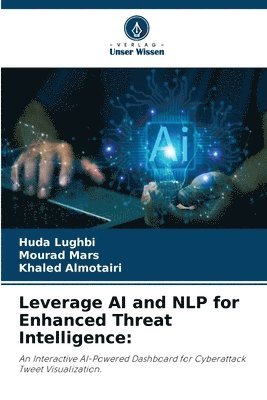 Leverage AI and NLP for Enhanced Threat Intelligence 1