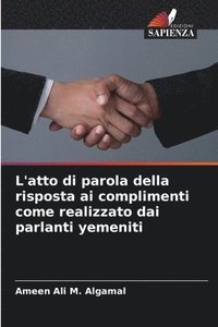 bokomslag L'atto di parola della risposta ai complimenti come realizzato dai parlanti yemeniti