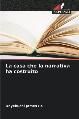 La casa che la narrativa ha costruito 1