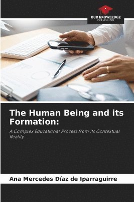 The Human Being and its Formation 1