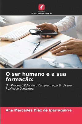 O ser humano e a sua formação