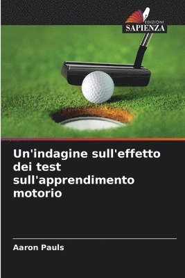 Un'indagine sull'effetto dei test sull'apprendimento motorio 1