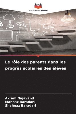 bokomslag Le rle des parents dans les progrs scolaires des lves