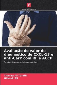 bokomslag Avaliao do valor de diagnstico de CXCL-13 e anti-CarP com RF e ACCP