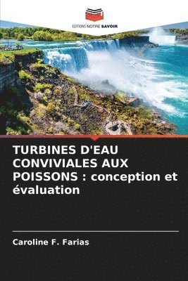 bokomslag Turbines d'Eau Conviviales Aux Poissons